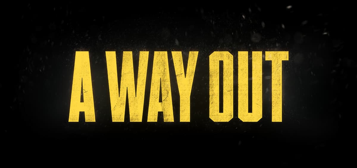A Way Out