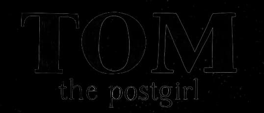 Tom the Postgirl