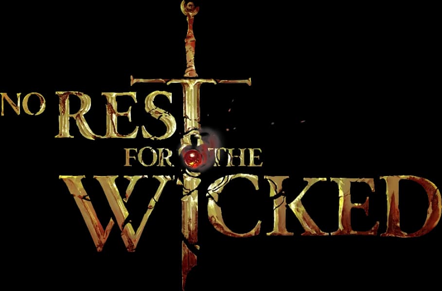 No Rest for the Wicked