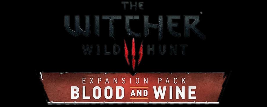 The Witcher 3 : Wild Hunt - Blood and Wine